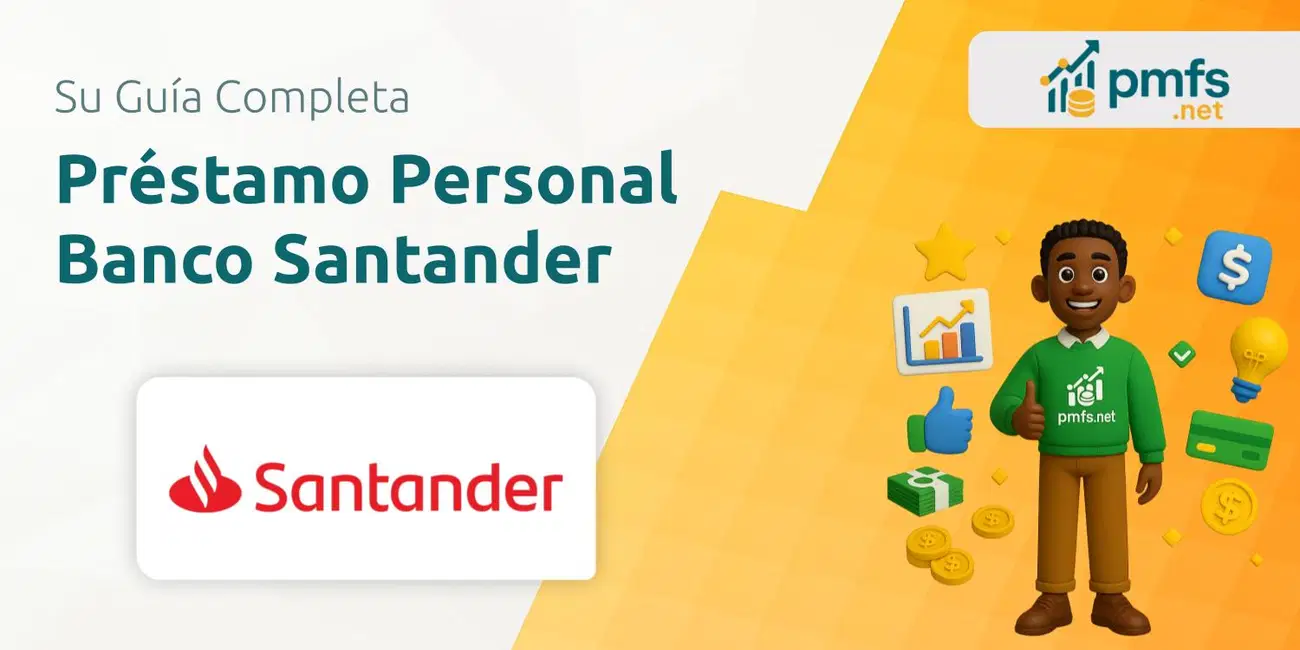 Préstamo Personal Banco Santander: Su guía completa