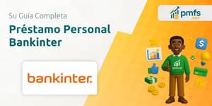 Préstamo Personal Bankinter: Su guía completa