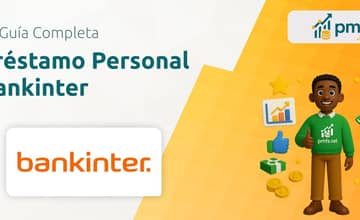 Préstamo Personal Bankinter: Su guía completa