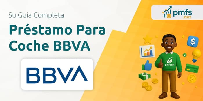 Préstamo Para Coche BBVA: Su guía completa